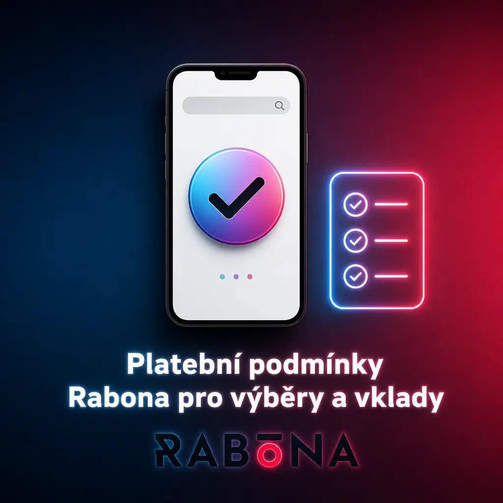 Rabona: platební podmínky pro výběry a vklady – ověření identity, shoda metody, bonusy, měna účtu